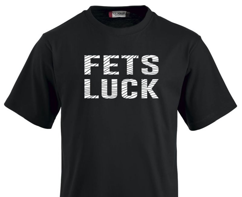 T-shirt  -  Fets Luck