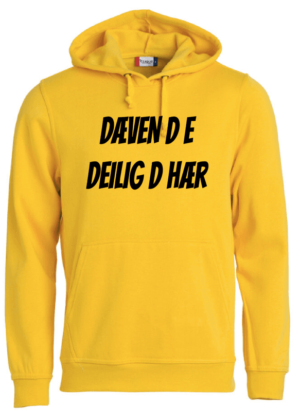 Hoodie, DÆVEN D E DEILIG D HÆR.